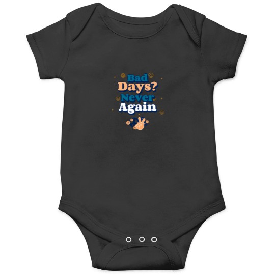 Discover Bad-Days T-Shirt Onesies