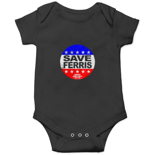 Discover Ferris Bueller Save Ferris American Flag Election Button   T-Shirt Onesies