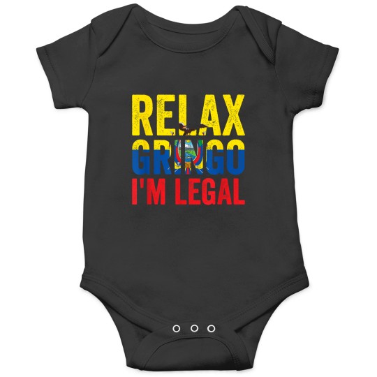 Discover Relax Gringo I'm Legal Ecuador Ecuadorian Immigrant Onesies