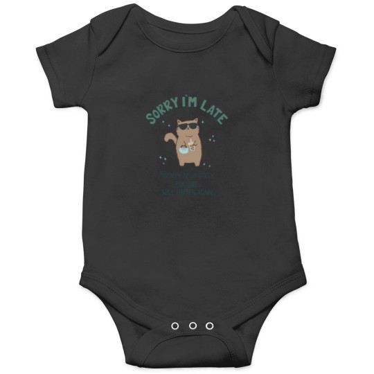Discover (Not) Sorry I'M Late Cat 222 Onesies