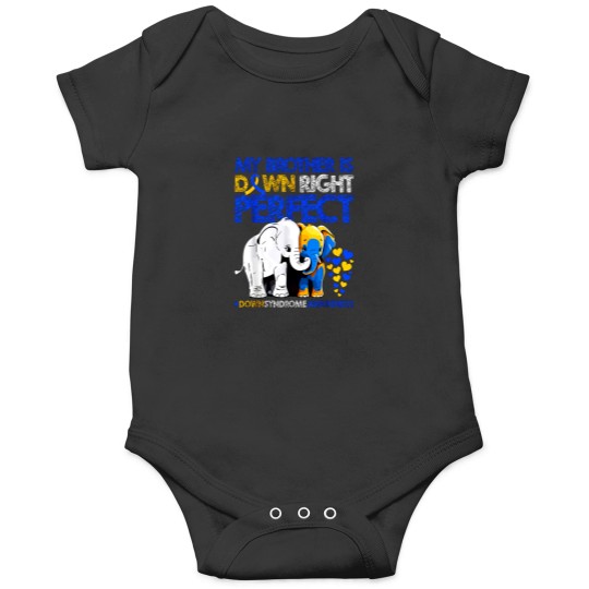 Discover My Brother Is Down Right Perfect Funny Elephant Onesies