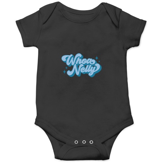 Discover Whoa Nelly Onesies