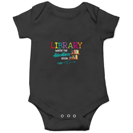 Discover Librarian Library Books Where Adventures Begin Reading Book Onesies