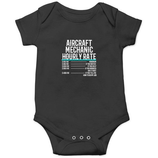 Discover Aircraft Mechanic Hourly Rate (1) T-Shirt Onesies