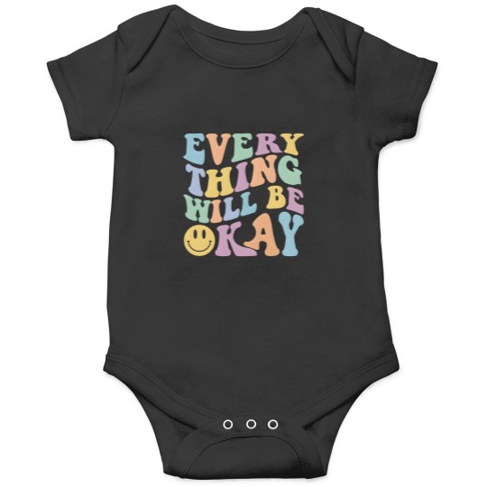 Discover Everything Will Be Okay Positive Quote With Words On Back Onesies