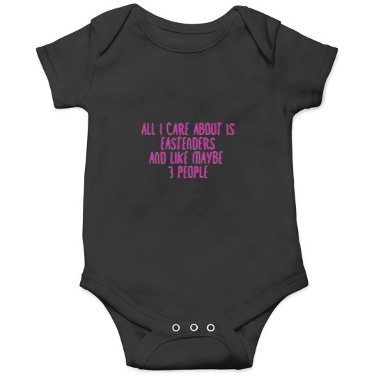 Discover All I Care About is Eastenders Onesies