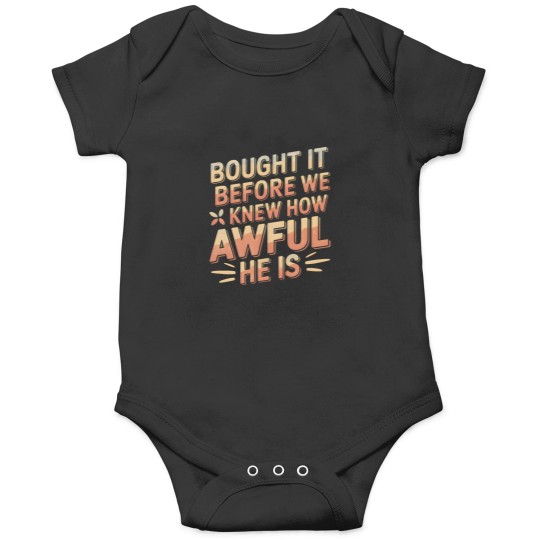 Discover teslas Bumper Bought it Before We Knew How Awful He Is Onesies