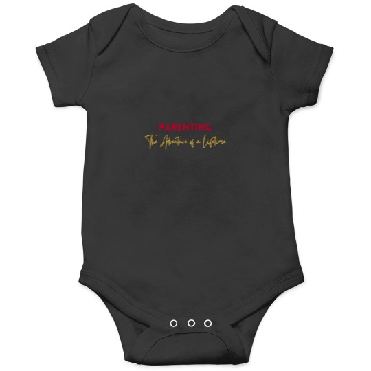 Discover parenting the adventure of a lifetime Onesies