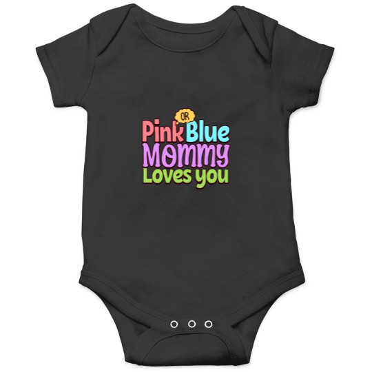 Discover Pink Or Blue Mommy Loves You Baby Gender Reveal Women Mother Onesies