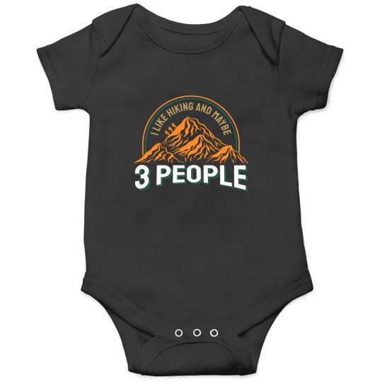 Discover I Like Hiking And Maybe 3 People Onesies
