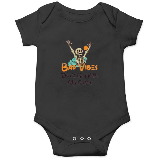 Discover Bad Vibes Dont Go With My Outfit 1 2 Onesies