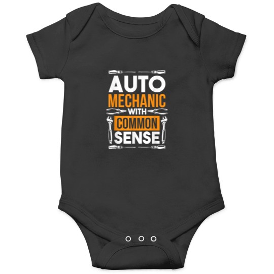Discover Auto Mechanic With Common Sense Automotive Mechanic Onesies
