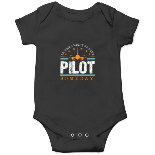 Discover Navigation Fly Be Nice I Might Be Your Pilot Someday Plane Onesies