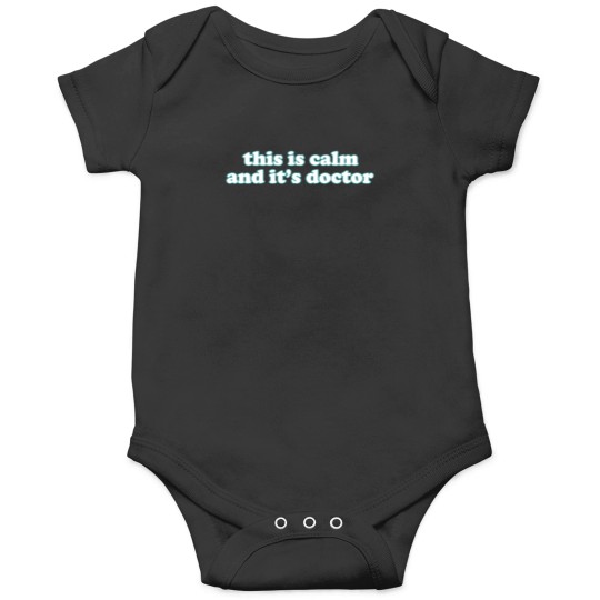 Discover This Is Calm And It'S Doctor (1) Onesies