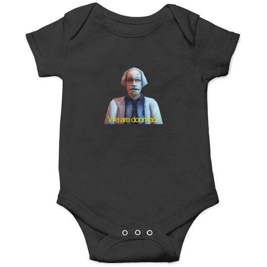 Discover We-Are-Doomed. T-Shirt Onesies