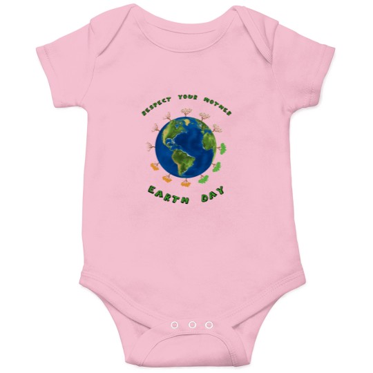 Discover Respect Your Mother Earth Day Nature Environment Activism Onesies