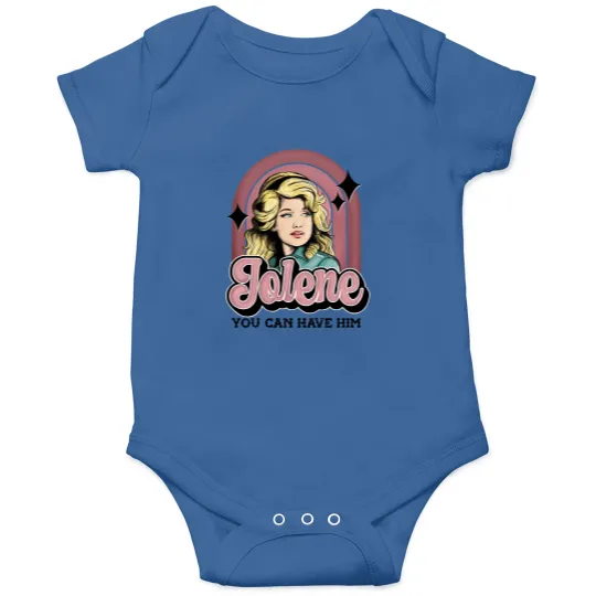 Discover Jolene You Can Have Him Onesies