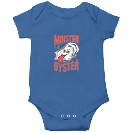 Discover Moister Than An Oyster Onesies, Funny Graphic Onesies,Unique Humor Onesies, Cool Gift Idea, Quirky Design