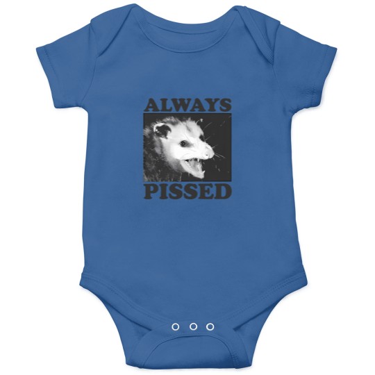 Discover Always Pissed Funny Opossum Eat Trash Be Free Onesies