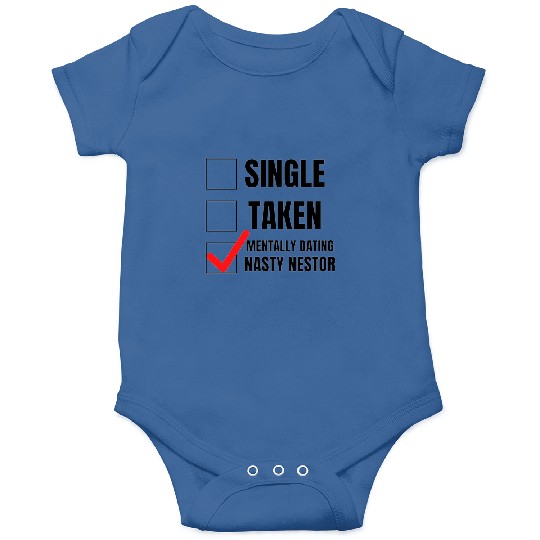Discover Nasty Nestor relationship Onesies