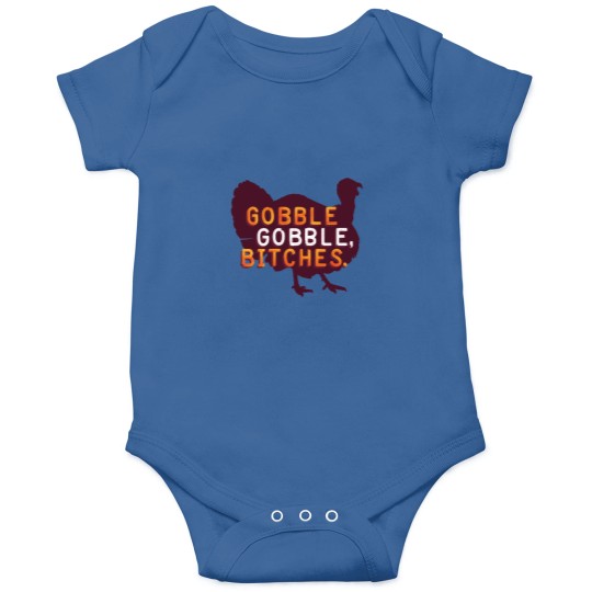 Discover Gobble, Bitches Onesies