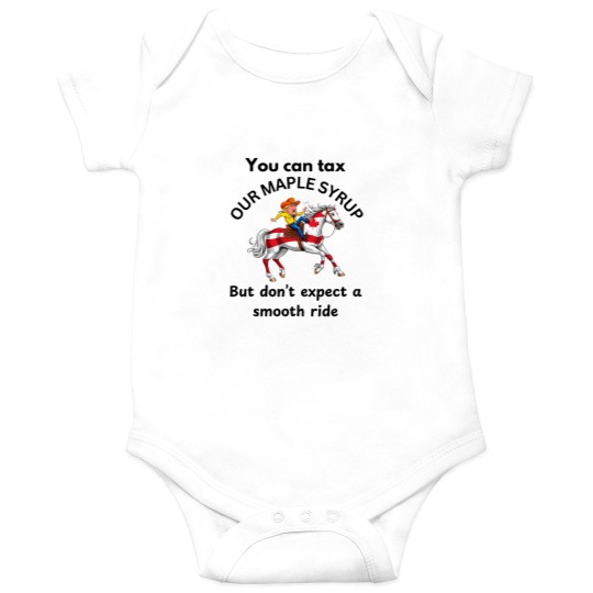 Discover Classic Donald Trump Tariff Cartoon You can tax our Maple Syrup Canada Onesies