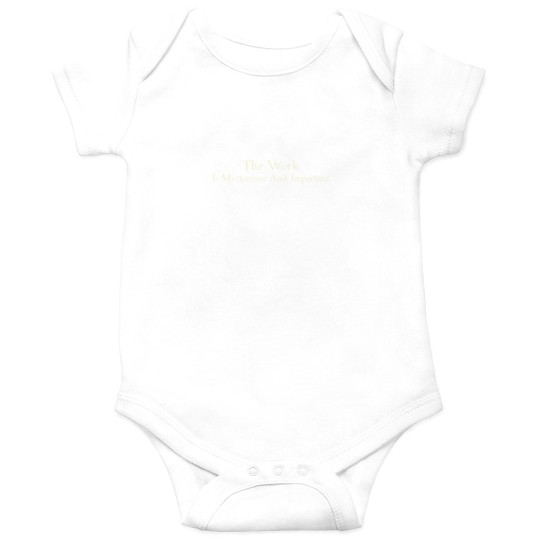 Discover The Work is Mysterious and Important vintages Onesies