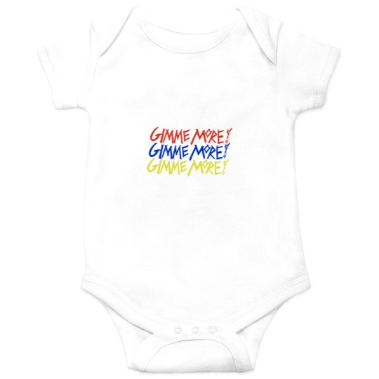 Discover Gimme More Onesies