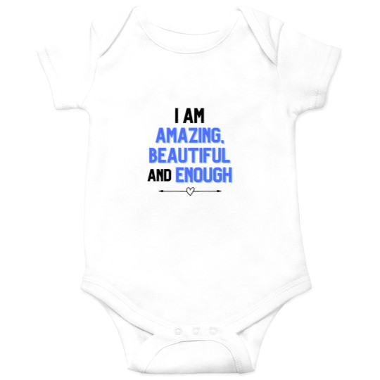 Discover I am amazing - beautiful and enough Onesies