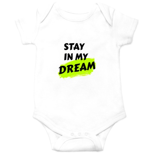 Discover stay in my dream Onesies