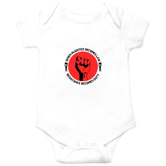 Discover When Injustice Becomes Law Resistance Becomes dutys Onesies