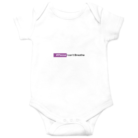 Discover please i can't Breathe Onesies