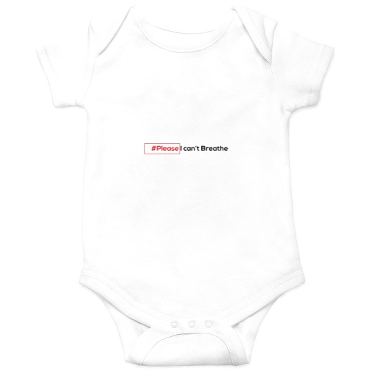 Discover please i can't Breathe Onesies