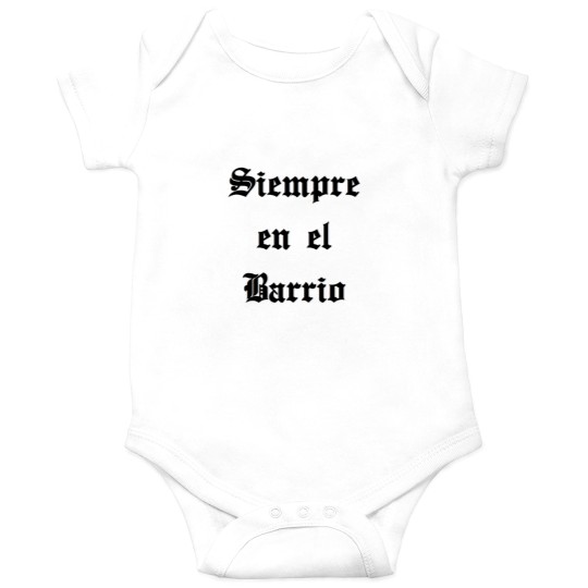 Discover Siempre en el Barrio Onesies