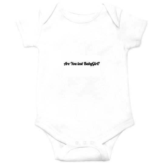 Discover Are You Lost BabyGirl Onesies
