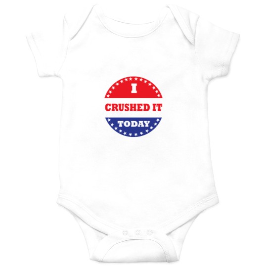 Discover I Crushed It Today Onesies