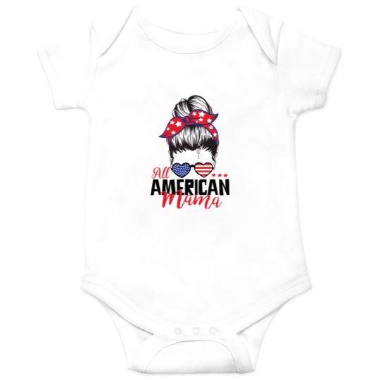 Discover All Americans  mom funnys independence 4th of July celebrations All Americans  mom funnys independence Onesies