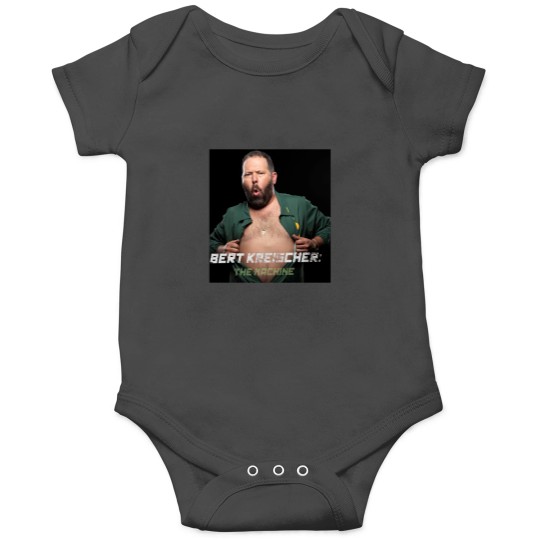 Discover Bert Kreischer(2) Onesies