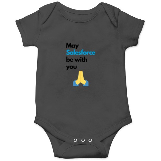 Discover May Salesforce be with you Onesies