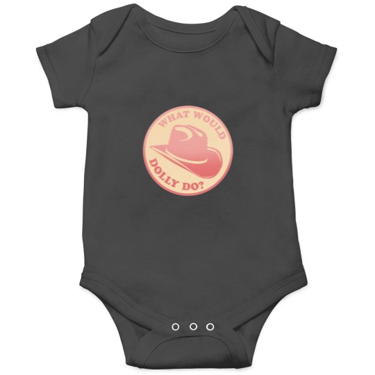 Discover What would Dolly do Clic Style Onesies