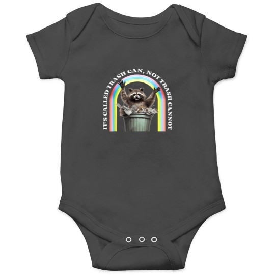 Discover It's Called Trash Can, Not Trash Cannot Onesies