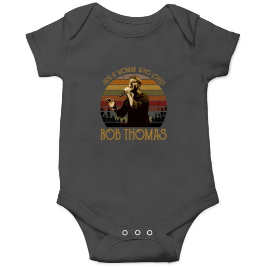 Discover Just a woman who loves Rob Thomas vintage Onesies