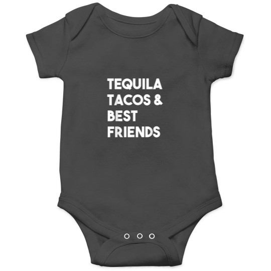 Discover Tequila Tacos Amp Best Friends Funny Cinco De Ma Onesies