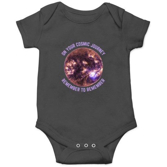 Discover ON YOUR COSMIC JOURNEY REMEMBER TO REMEMBER Classic Onesies