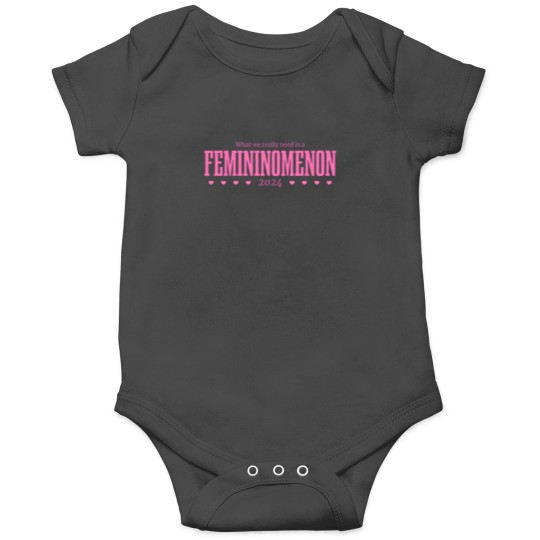 Discover Femininomenon 2024 Onesies for Madam President