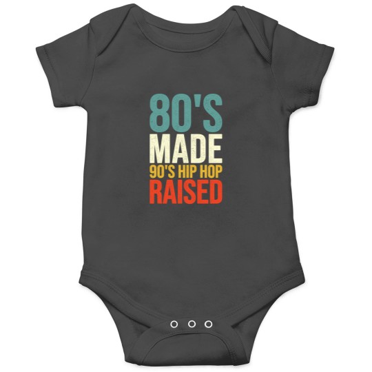 Discover 80'S Made 90'S Hip Hop Raised 13 Onesies