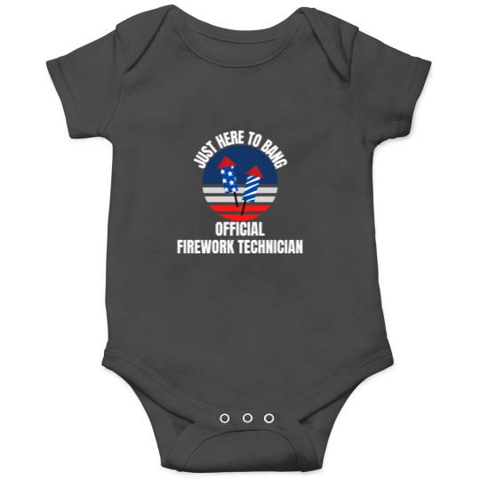 Discover Just Here to Bang  Firework Technician 4th of July Onesies