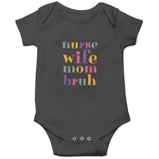 Discover Funny Mom Life Onesies for Nurses