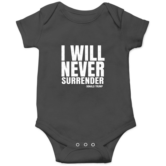 Discover I Will Never Surrender Donald Trump Onesies