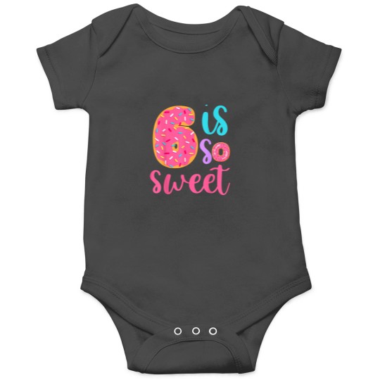 Discover 6 is so Sweet Girls 6th Birthday Donut Onesies